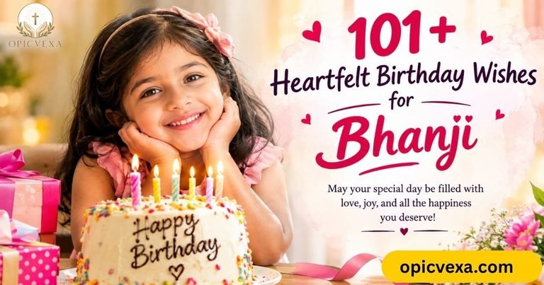 101+ Heartfelt Birthday Wishes for Bhanji